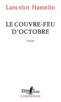 Couverture du livre « Le couvre-feu d'octobre » de Lancelot Hamelin aux éditions Gallimard