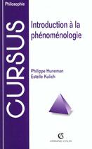Couverture du livre « Introduction a la phenomenologie » de Huneman/Kulich aux éditions Armand Colin
