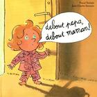 Couverture du livre « Debout papa, debout maman ! » de Sarrazin/Teulade aux éditions Ecole Des Loisirs