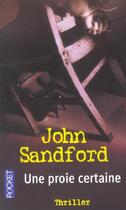 Couverture du livre « Une Proie Certaine » de John Sandford aux éditions Pocket