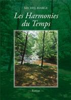 Couverture du livre « Les harmonies du temps » de Michel Biarge aux éditions France Libris