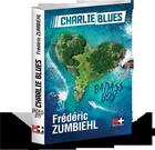 Couverture du livre « Charlie Blues ; badass boy » de Frederic Zumbiehl aux éditions M+ Editions