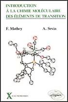 Couverture du livre « Introduction a la chimie moleculaire des elements de transition » de Mathey/Sevin aux éditions Ellipses