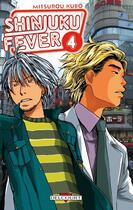 Couverture du livre « Shinjuku fever Tome 4 » de Mitsurou Kubo aux éditions Delcourt