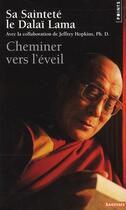 Couverture du livre « Cheminer vers l'éveil » de Dalai-Lama aux éditions Points