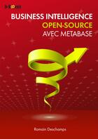 Couverture du livre « Business intelligence open-source avec metabase » de Romain Deschamps aux éditions D-booker