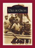 Couverture du livre « L'île de Groix » de Ealet / Yvon aux éditions Editions Sutton