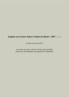 Couverture du livre « Enquête sur le/notre dehors (Valence-le-Haut) < 2007 - ... > ; à la date du 24 avril 2012 » de Alejandra Riera aux éditions Captures