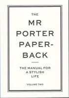 Couverture du livre « The mr porter paperback: the manual for a stylish life 2 » de Langmead Jeremy aux éditions Thames & Hudson