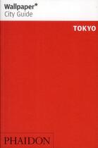 Couverture du livre « Tokyo wcg update » de Wallpaper aux éditions Phaidon Press