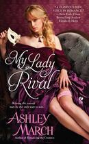 Couverture du livre « My Lady Rival » de Ashley March aux éditions Penguin Group Us