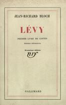 Couverture du livre « Levy » de Jean-Richard Bloch aux éditions Gallimard