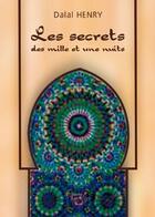 Couverture du livre « Les secrets des mille et une nuits » de Henry-D aux éditions Baudelaire