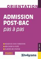 Couverture du livre « Admission post-bac pas à pas » de Marie-Benedicte De Bournonville aux éditions Studyrama