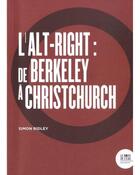 Couverture du livre « L'alt-right : de Berkeley à Christchurch » de Simon Ridley aux éditions Bord De L'eau