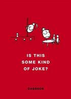 Couverture du livre « Is this some kind of joke ? » de Hugleikur Dagsson aux éditions Penguin Books Uk