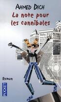 Couverture du livre « La note pour les cannibales » de Ahmed Dich aux éditions Pocket