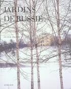 Couverture du livre « Jardins de russie » de Peter Hayden aux éditions Actes Sud