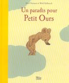 Couverture du livre « Un paradis pour petit ours » de Erlbruch-W+Verroen-D aux éditions Milan