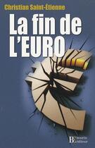 Couverture du livre « La fin de l'euro » de Saint-Etienne C. aux éditions Les Peregrines