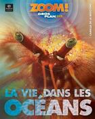 Couverture du livre « La vie dans les oceans » de De La Bedoyere Camil aux éditions Bayard Canada