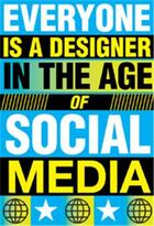 Couverture du livre « Everyone is a designer, in the age of social media » de Gerritzen Mieke aux éditions Bis Publishers