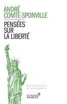 Couverture du livre « Pensées sur la liberté » de Andre Comte-Sponville aux éditions Vuibert