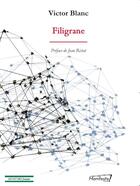 Couverture du livre « Filigrane » de Jean Ristat et Victor Blanc aux éditions Manifeste !