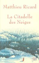 Couverture du livre « La citadelle des neiges » de Matthieu Ricard aux éditions Nil