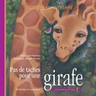 Couverture du livre « Pas de taches pour une girafe » de Lucie Papineau aux éditions Dominique Et Compagnie