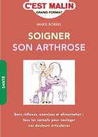 Couverture du livre « C'est malin grand format : soigner son arthrose » de Marie Borrel et Anne Dufour aux éditions Leduc