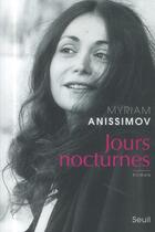 Couverture du livre « Jours nocturnes » de Myriam Anissimov aux éditions Seuil