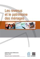 Couverture du livre « Les revenus et le patrimoine des ménages (édition 2018) » de  aux éditions Insee