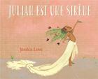 Couverture du livre « Julian est une sirène » de Jessica Love et Sylvie Goyon aux éditions Ecole Des Loisirs