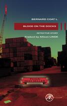 Couverture du livre « Bloody Docks » de Bernard Coat L. aux éditions Ex Aequo