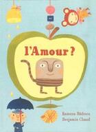 Couverture du livre « L'amour ? » de Chaud Benjamin et Ramona Badescu aux éditions Cambourakis