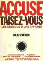 Couverture du livre « Accuse, taisez-vous - les dessous d'une affaire » de Souchon/Pottecher aux éditions Table Ronde