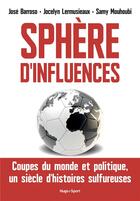 Couverture du livre « Sphère d'influences » de Samy Mouhoubi et Jose Barroso et Jocelyn Lermusieaux aux éditions Hugo Sport