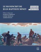 Couverture du livre « Le manuscrit de jean-baptiste minet. nouveau regard sur » de Minet Jean-Baptiste aux éditions Presses De L'universite De Laval