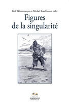 Couverture du livre « Figures de la singularité » de  aux éditions Presses Sorbonne Nouvelle