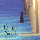 Couverture du livre « Chats Du Soleil, Petit Format (Les) » de Hans Silvester aux éditions La Martiniere