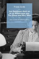 Couverture du livre « Les fantômes dont on ne se débarrasse pas / the ghost and Mrs. Muir » de Frieda Grafe aux éditions Mimesis
