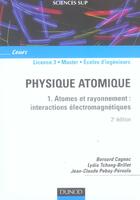 Couverture du livre « Physique atomique - Tome 1 - 2ème édition - Atomes et rayonnement : interactions électromagnétiques (2e édition) » de Cagnac aux éditions Dunod