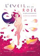 Couverture du livre « L'éveil de la rose : En quête d'une sexualité consciente » de Leconte/Fouquart aux éditions Books On Demand