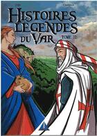 Couverture du livre « HISTOIRES ET LEGENDES DU VAR TOME 10 » de Axel Graisely aux éditions Prestance