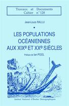 Couverture du livre « Les populations oceaniennes aux xixe et xxe siecles » de Rallu Jean-Louis aux éditions Ined