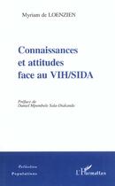 Couverture du livre « CONNAISSANCES ET ATTITUDES FACE AU VIH/SIDA » de Myriam De Loenzien aux éditions L'harmattan