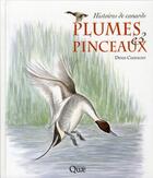Couverture du livre « Plumes et pinceaux ; histoires de canards » de Denis Chavigny aux éditions Quae