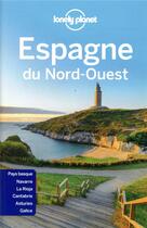 Couverture du livre « Espagne du Nord-Ouest (3e édition) » de Collectif Lonely Planet aux éditions Lonely Planet France