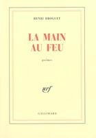 Couverture du livre « La Main au feu » de Henri Droguet aux éditions Gallimard